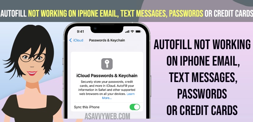 Autofill Not Working on iPhone Email, Text Messages, Passwords or Credit Cards
