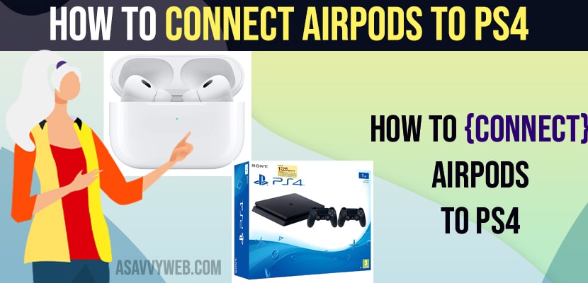 How to Connect AirPods to PS4