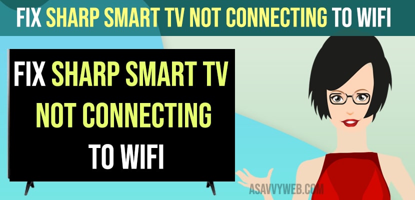 Sharp Smart TV Not Connecting to Wifi