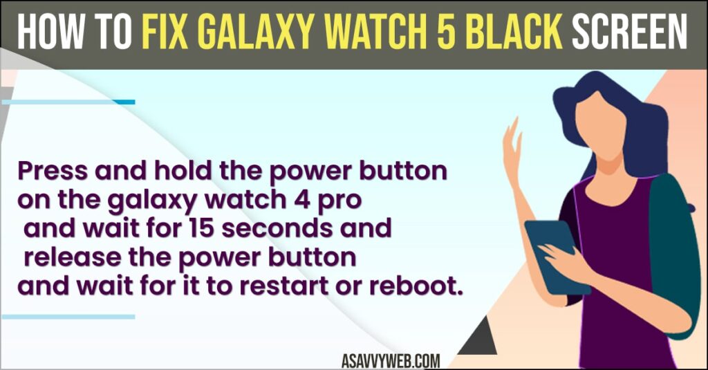 Fix Galaxy Watch 5 Black Screen