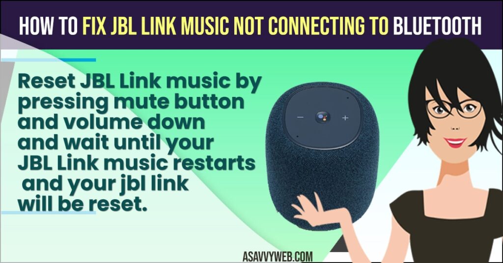 How to Fix JBL Link Music Not Connecting to Bluetooth