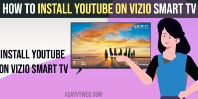 How to Install Youtube On Vizio Smart tv