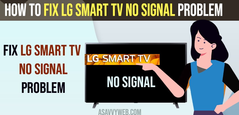 Fix LG Smart tv No Signal Problem