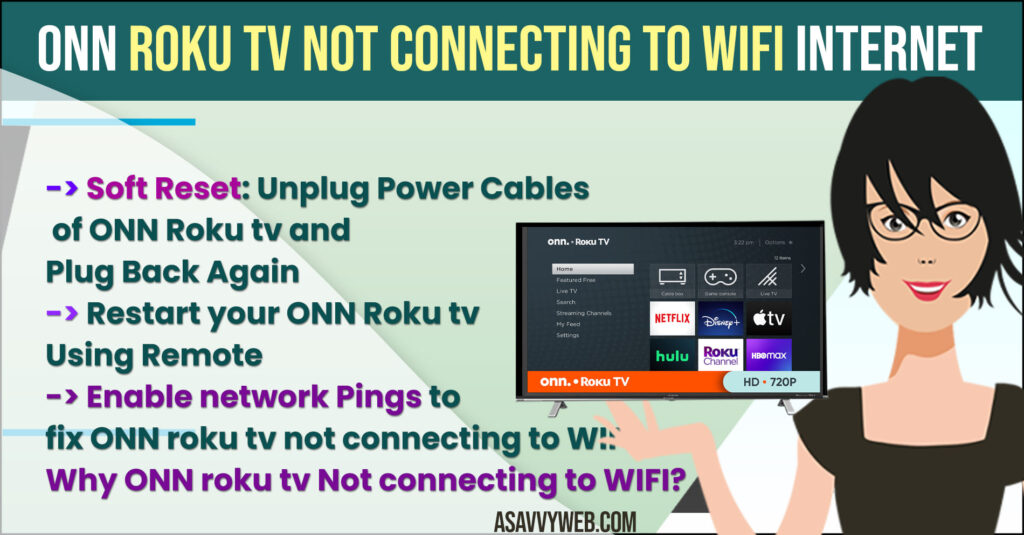 ONN Roku tv Not Connecting to WIFI Internet