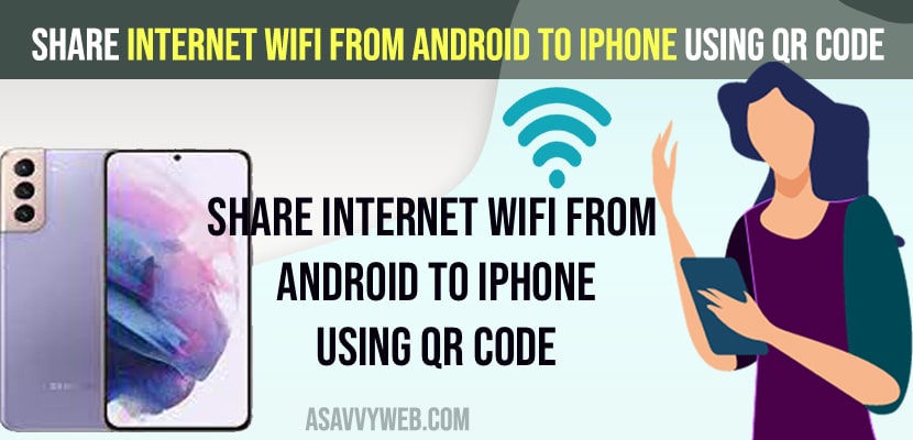 Share Internet Wifi From Android To iPhone Using QR Code