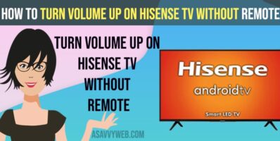 Turn Volume Up on Hisense TV Without Remote