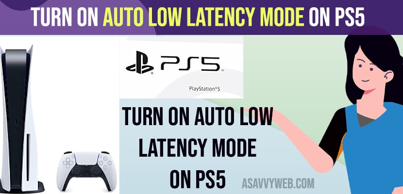 Turn on Auto Low Latency Mode on PS5