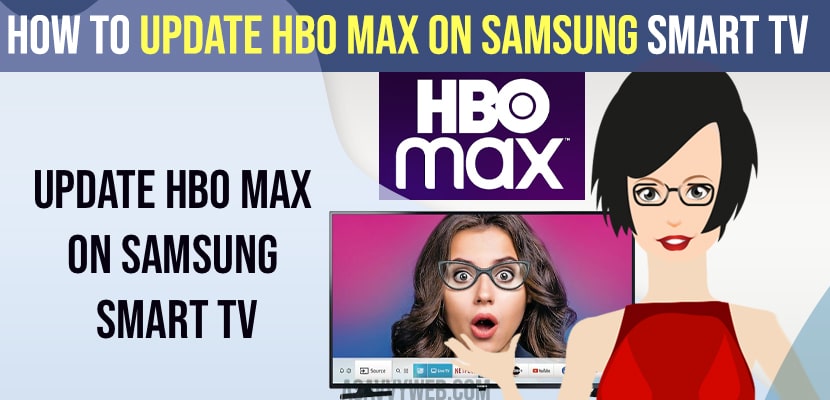 Update HBO Max on Samsung Smart tv