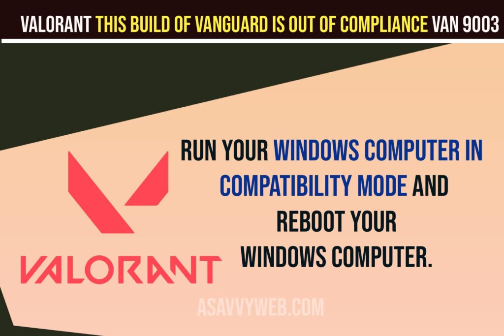 Fix Valorant This Build of Vanguard is Out of Compliance VAN 9003