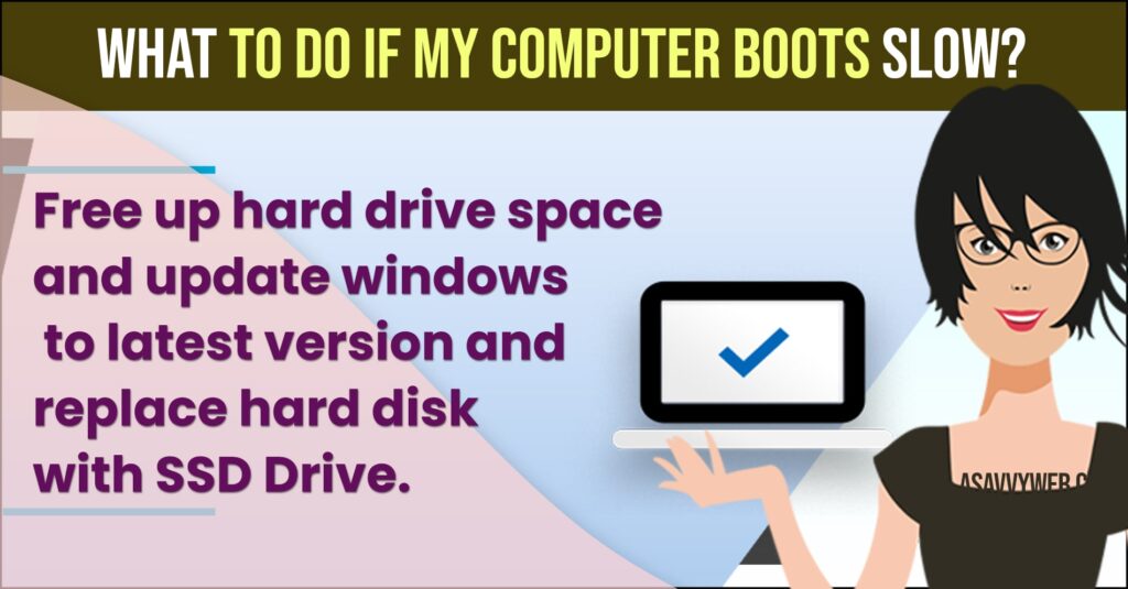 What Can I Do If My Computer Boots Slow?