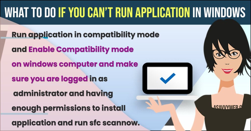 What to Do if You Can’t Run Application in Windows
