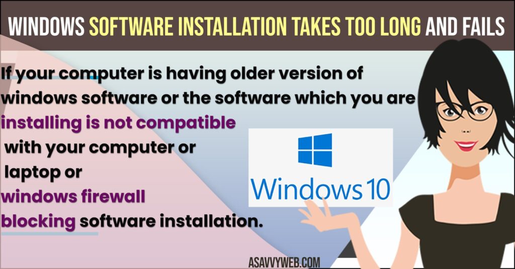 Why Windows Software Installation Takes Too Long and Fails
