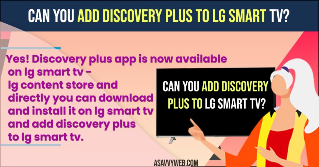 Can you Add Discovery Plus to LG Smart TV?