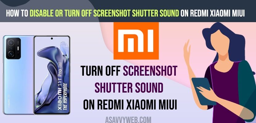 Disable or Turn off Screenshot Shutter Sound on Redmi Xiaomi MIUI