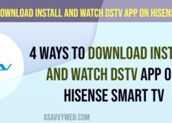Download Install and Watch DSTV App on Hisense Smart Tv