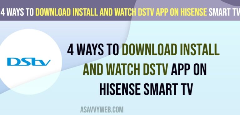 Download Install and Watch DSTV App on Hisense Smart Tv