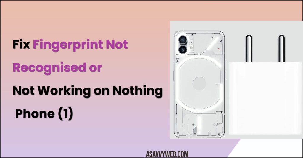 Fix Fingerprint Not Recognized error on nothing phone 1