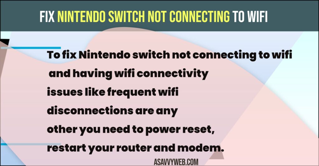 Fix Nintendo Switch Not Connecting to WIFI
