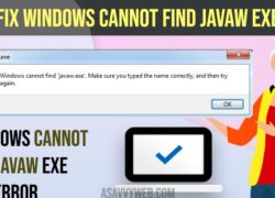 Fix Windows Cannot Find Javaw Exe Error