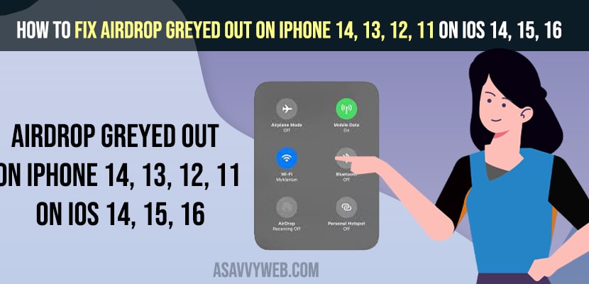How to Fix Airdrop Greyed out on iphone 14, 13, 12, 11 on iOS 14, 15, 16