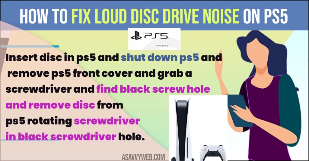 How to Fix Loud Disc Drive Noise on PS5
