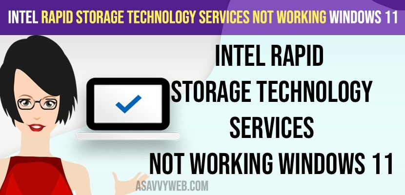 Intel Rapid Storage Technology Services Not Working Windows 11