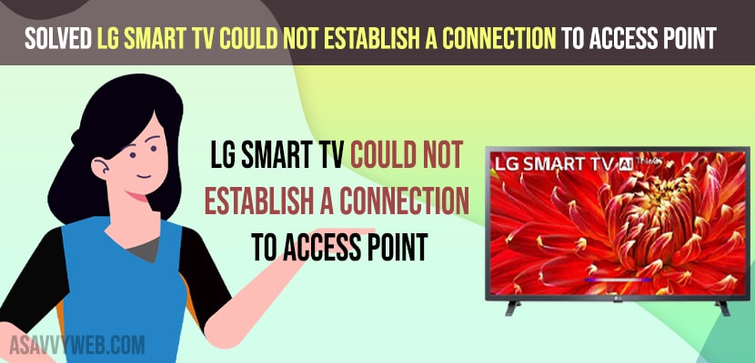LG Smart Tv Could Not Establish a Connection To Access Point