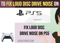 Fix Loud Disc Drive Noise on PS5