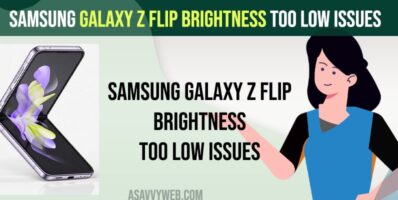 Samsung Galaxy Z Flip Brightness Too Low Issues