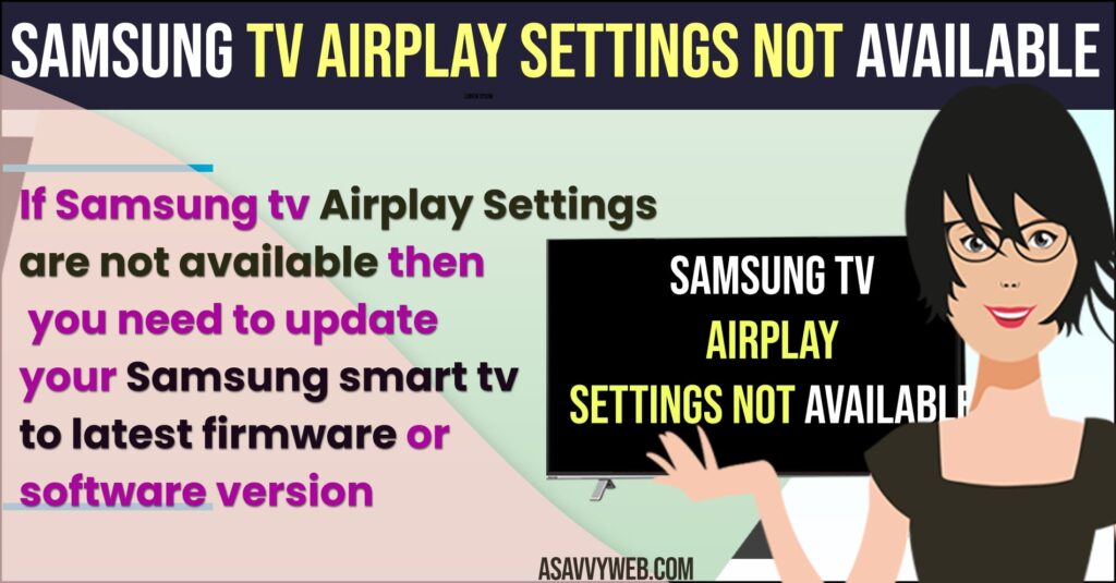 Samsung tv Airplay Settings Not Available