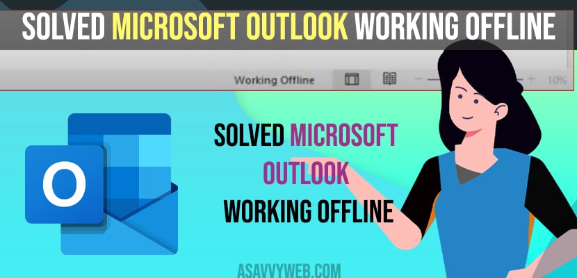 Solved Microsoft Outlook Working Offline