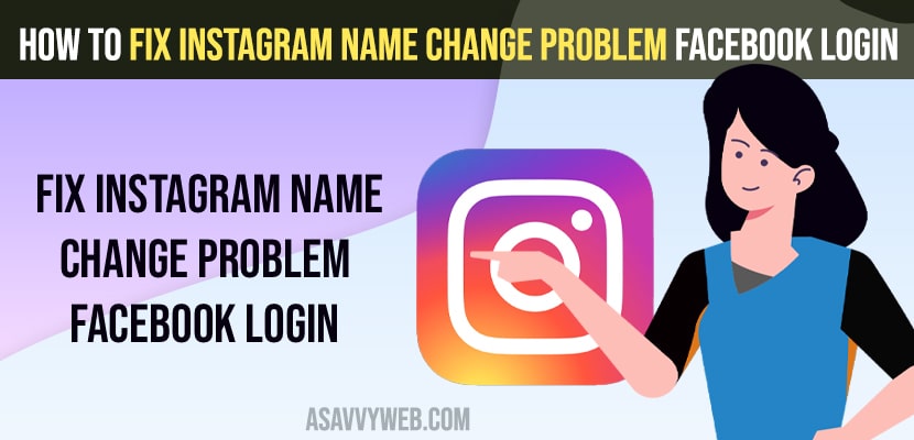 instagram name change problem Facebook Login