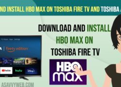 Download and Install HBO Max on Toshiba Fire tv and Toshiba Android tv
