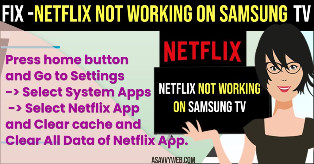 Netflix App Not working on Samsung Smart tv Solutions