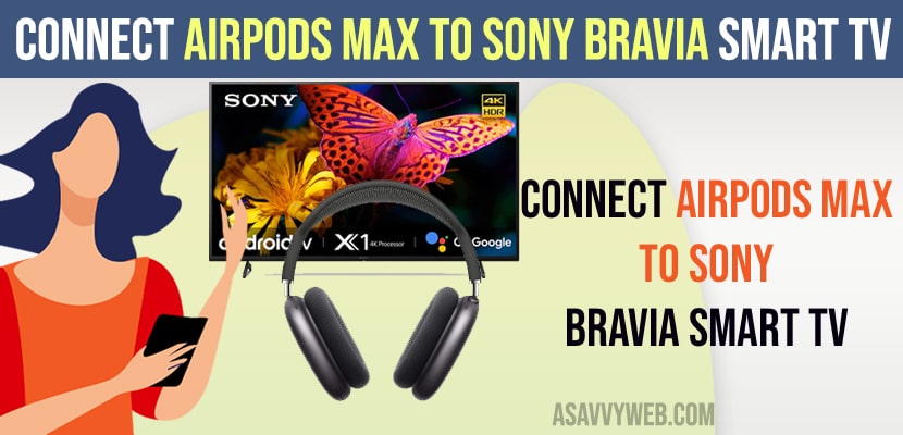 Connect AirPods Max to Sony Bravia Smart tv
