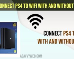 Connect PS4 to WiFi With Controller and Without Controller