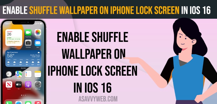 Enable Shuffle Wallpaper on iPhone Lock Screen in iOS 16