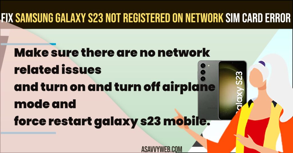 Samsung Galaxy S23 Not Registered on Network Sim card Error