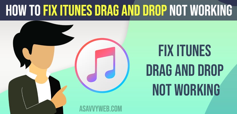 Fix iTunes Drag and Drop Not Working
