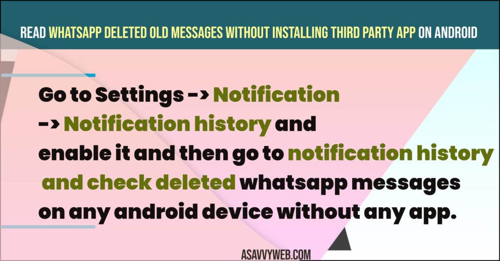 Read WhatsApp Deleted Old Messages Without Installing Third Party App on Android