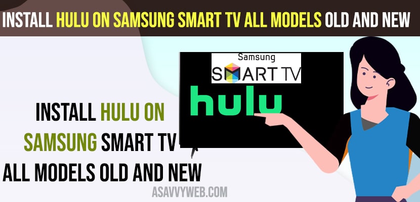Install Hulu on Samsung Smart TV All Models