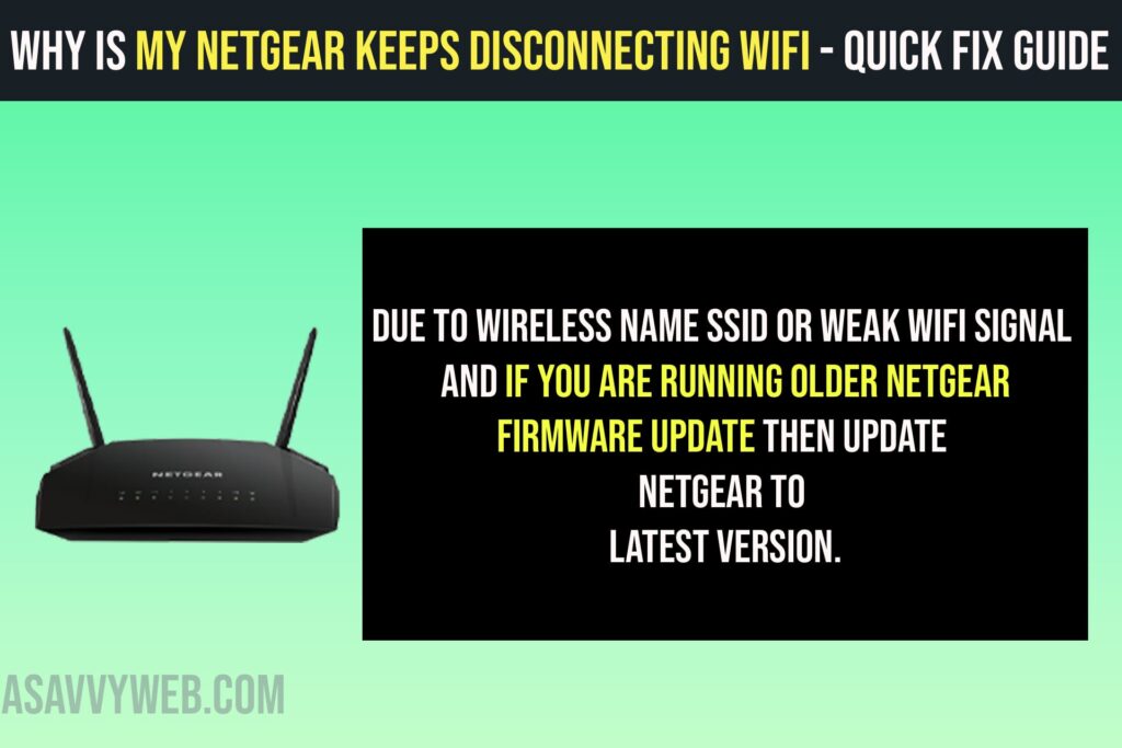 Netgear Keeps Disconnecting WIFI