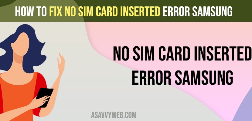 No Sim Card Inserted Error Samsung