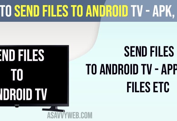 Send Files to Android tv