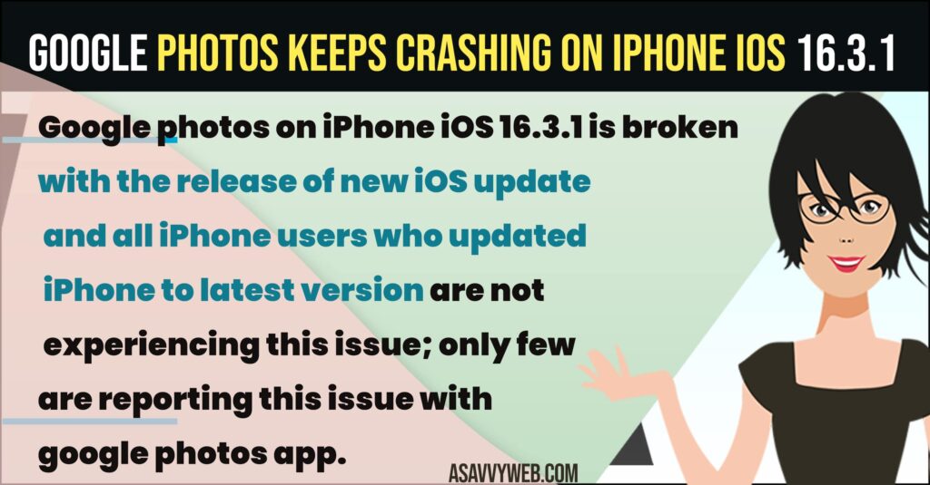 How to fix Google Photos Keeps Crashing on iphone iOS 16.3.1