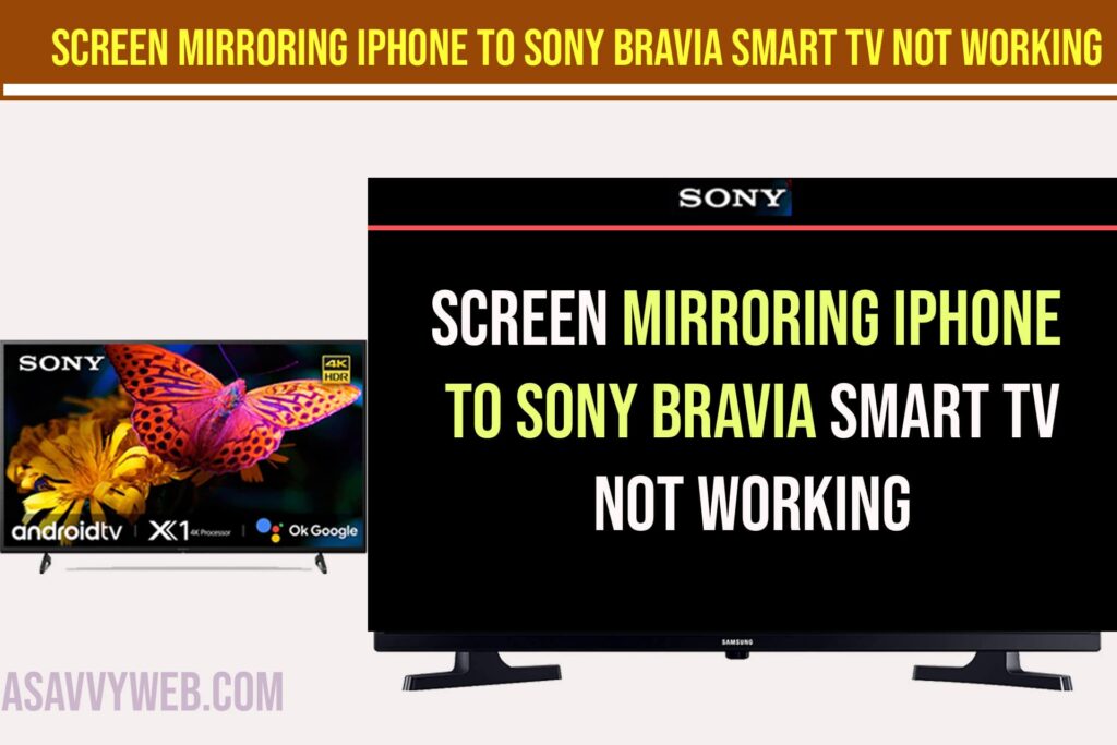 How to Fix Screen Mirroring iPhone to Sony Bravia Smart Tv Not connecting or not working
