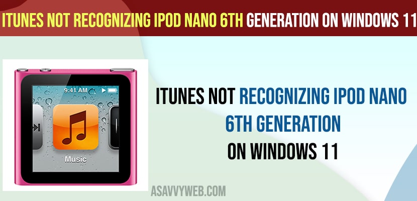 iTunes Not Recognizing iPod Nano 6th Generation on Windows 11