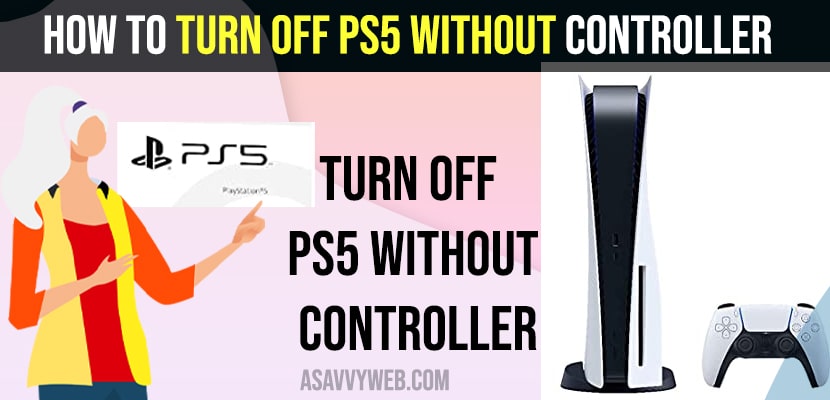 How to Turn Off PS5 Without Controller