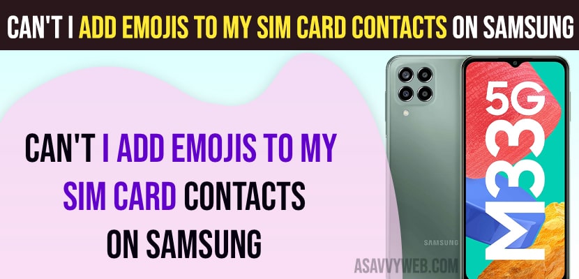 Can't i Add Emojis to my Sim Card Contacts on Samsung