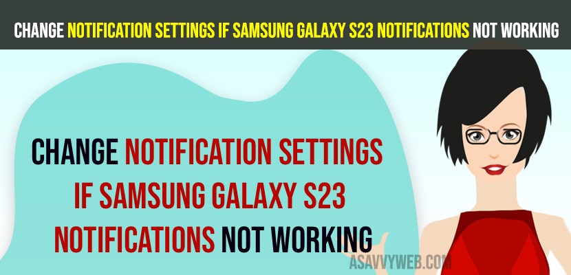 Change Notification Settings if Samsung Galaxy S23 Notifications Not Working
